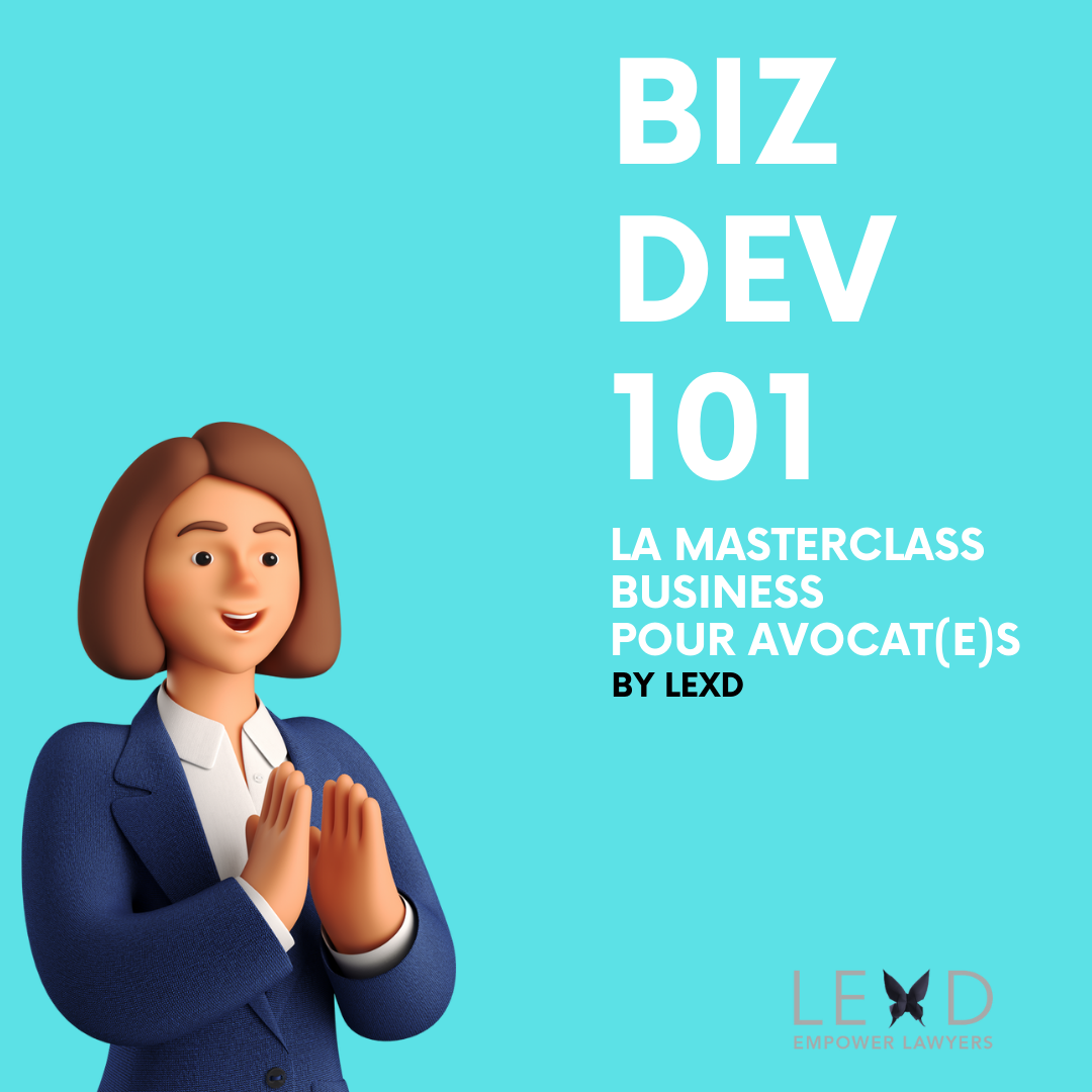 La masterclass Biz Dev des avocats